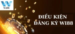 Đăng ký Wi88 vô cùng đơn giản nếu đáp ứng đủ các điều kiện